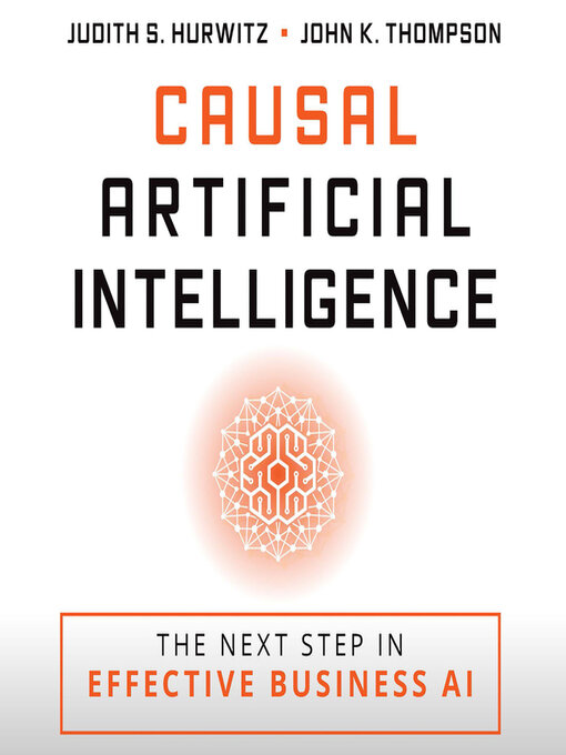 Title details for Causal Artificial Intelligence by Judith S. Hurwitz - Available